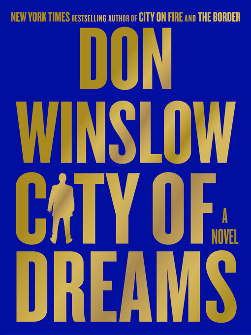 Title details for City of Dreams by Don Winslow - Wait list